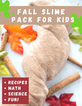 Fall Slime Pack: Recipes, Science &amp; Printable Activities